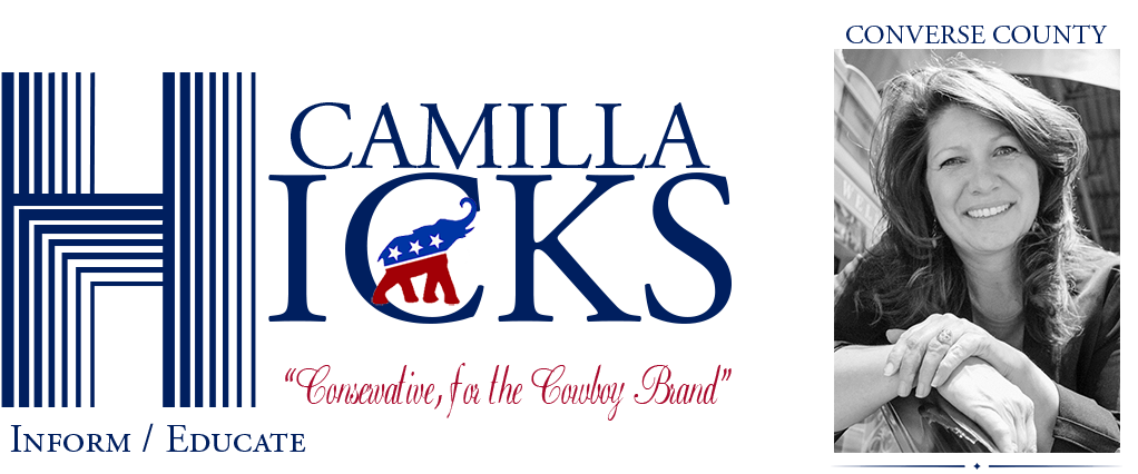 Camilla Hicks - Inform / Educate - Keeping you informed on issues that could effect us in Wyoming and our Country.